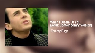 Tommy Page - When I Dream Of You (Adult Contemporary Version)