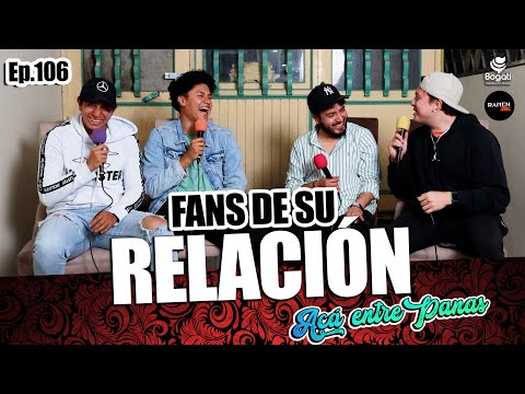 ACÁ ENTRE PANAS ep.106 - Ay ANGELITA por que eres tan COQUETA mi amor (Infidelidades & Viajes 🏝️ )