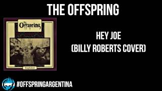 The Offspring - Hey Joe (Billy Roberts Cover)