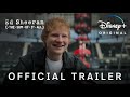Video di Ed Sheeran: The Sum Of It All | Official Trailer | Disney+