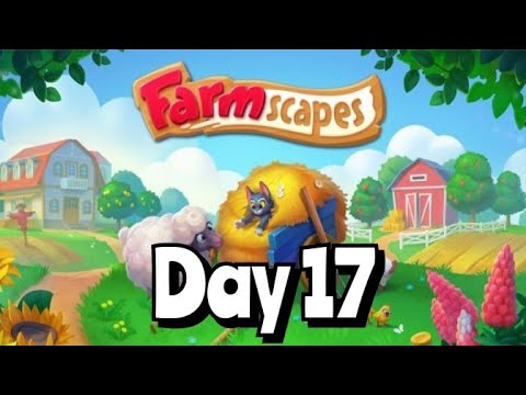 Farmscapes Gameplay Walkthrough - Farmscapes Day 17
