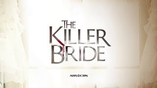 The Killer Bride Teaser: Coming Soon on ABS-CBN!