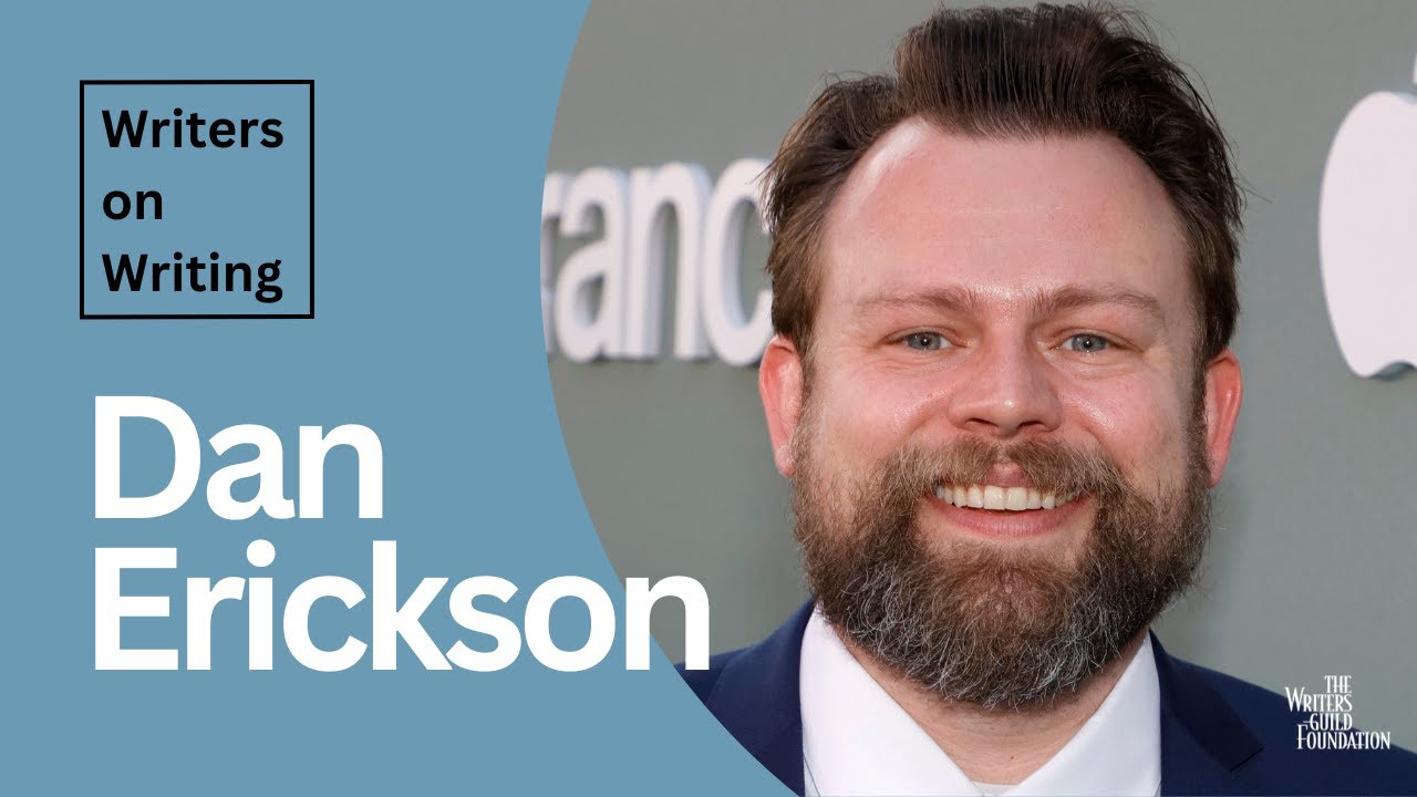 Writers on Writing with Dan Erickson