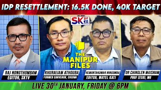 Download lagu 'IDP RESETTLEMENT: 16.5K DONE, 40K TARGET' on 'THE MANIPUR FILES' [30/01/26] [LIVE] mp3