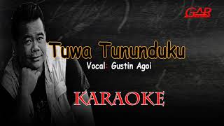 Download lagu Tuwa Tununduku | Gustin Agoi [Karaoke] Lagu dusun mp3