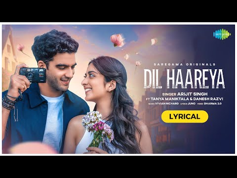 Dil Haareya (Lyrical) — watch video