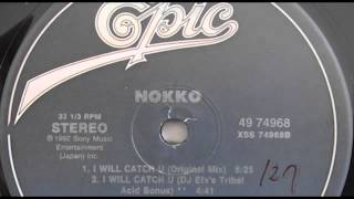 Nokko - I Will Catch U (Original Mix)