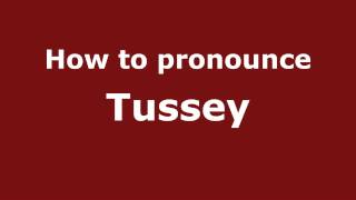 How to pronounce Tussey