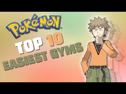 TOP 10 EASIEST GYM LEADERS IN POKEMON
