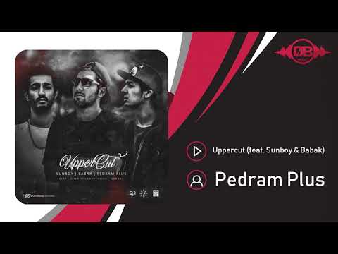 Pedram Plus - Uppercut (feat. Sunboy & Babak) | OFFICIAL TRACK ( پدرام پلاس - سر برگ )