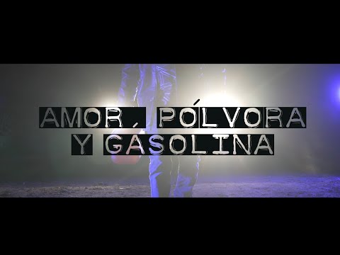 Amor, Pólvora y Gasolina  - Verea