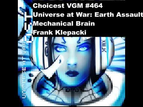 Choicest VGM - VGM #464 - Universe at War: Earth Assault - Mechanical Brain