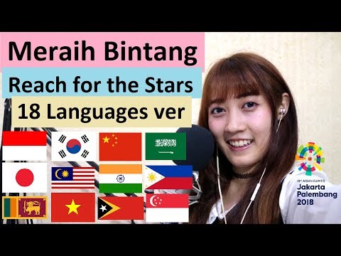#asiangames2018 Meraih Bintang (18 Languages version) "Reach for the Stars"