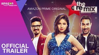 #TheRemix (Official Trailer ) | Musical Series | Amazon Prime Original | Stream March 9