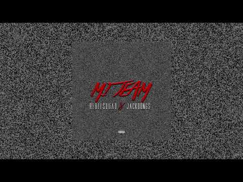 Rebelsquad x JackDongs - Mi Team ( Official Audio )