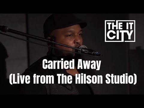 THE IT CITY - Carried Away (Live from The Hilson Studio)