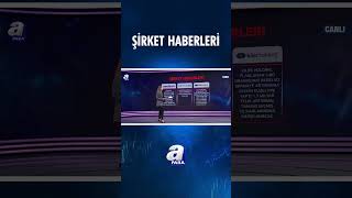 Günün Öne Çıkan Şirket Haberlerini Aslıhan Çelik Aktardı #shorts #habe