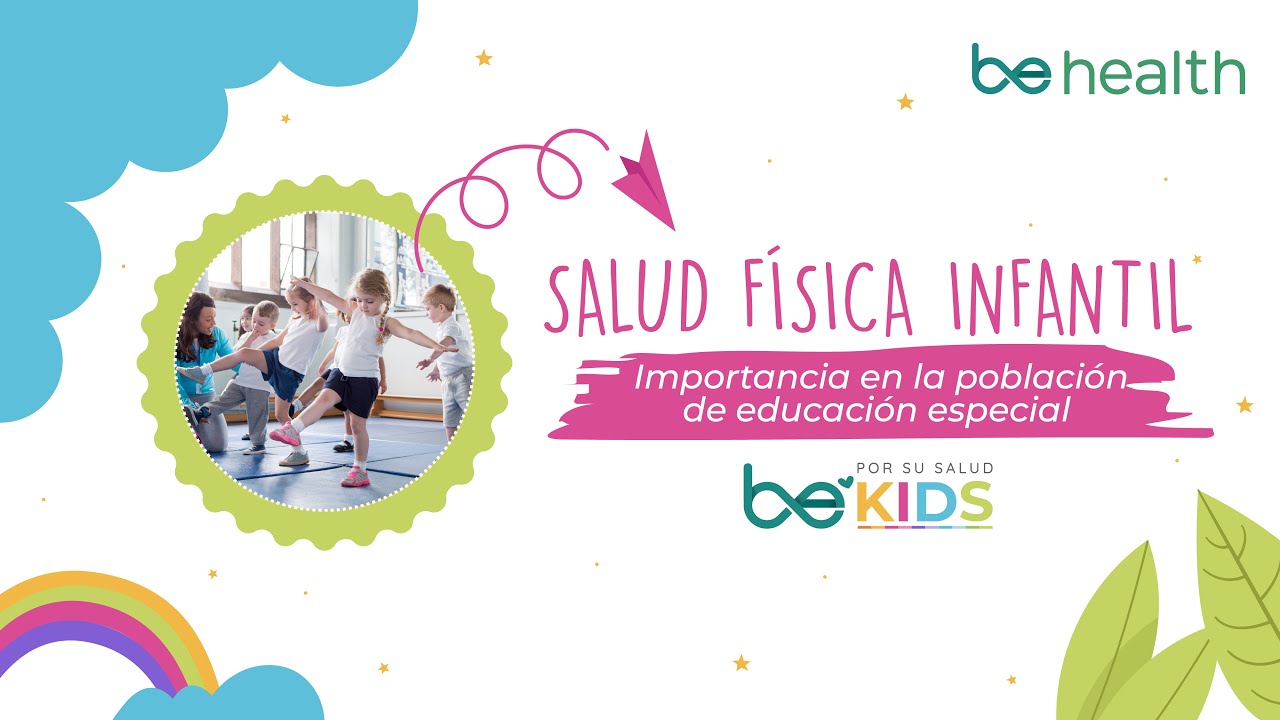 SALID FÍSICA en niños con educación especial l BeKids