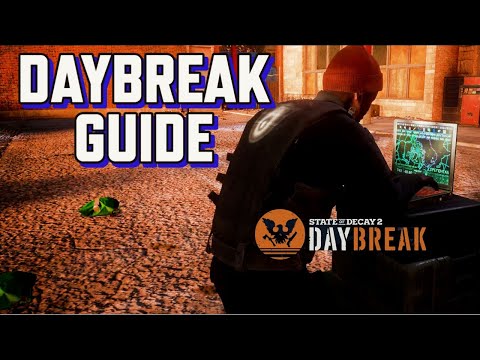 Daybreak Guide for State of Decay 2
