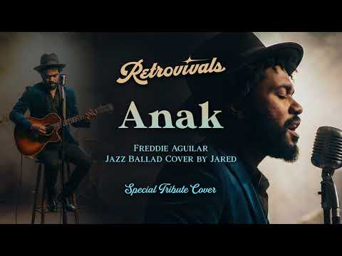 Retrovivals - Anak - Freddie Aguilar (OPM Jazz AI Cover by Jared)