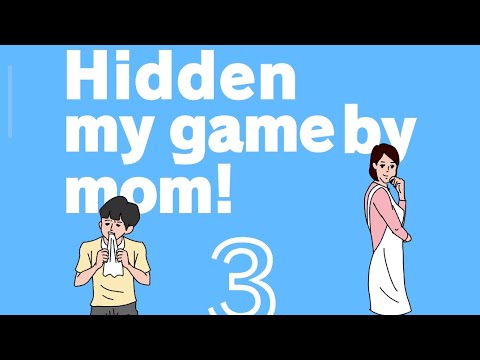[Hidden My Game By Mom] Chapter 3 Day 1-End.    |#gameplay #gaming #games #hiddenmygamebymom
