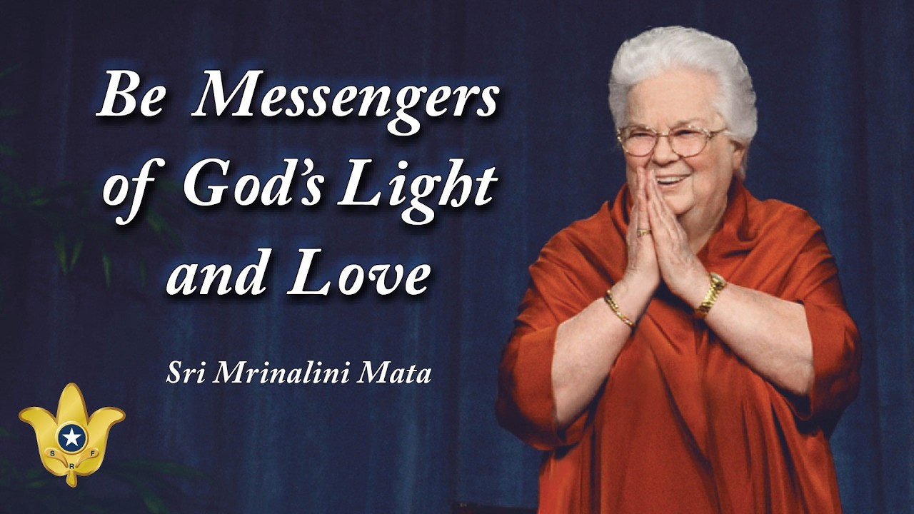 Be Messengers of God’s Light and Love | Sri Mrinalini Mata