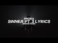 Phora Sinner Pt 3 Lyrics Lyric Video