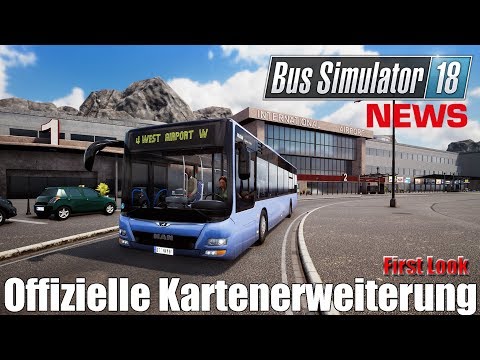 BUS SIMULATOR 18 I NEWS 🚨 First Look I Offizielle Kartenerweiterung