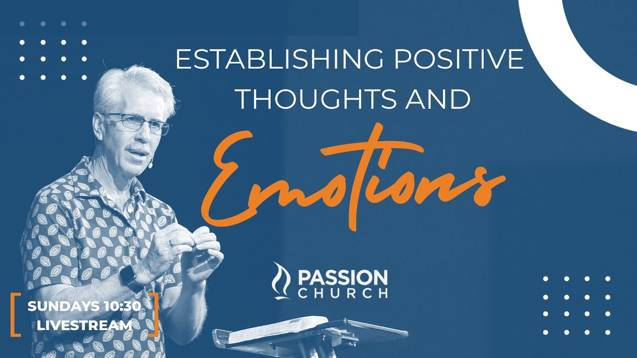 Establishing Positive Thoughts and Emotions: Part 2