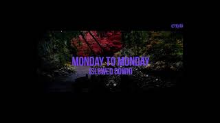 Roy Wood$ - Monday to Monday (Slowed Down)