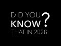 Did you know, in 2028...