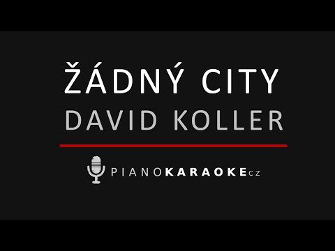 David Koller  - Žádný city | Piano Karaoke Instrumental