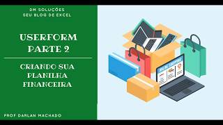 Criando UserForm no VBA - Excel (Parte 2)