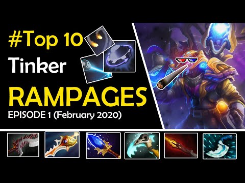 Dota 2 Top 10 Best Tinker  Rampages Episode 1 (February 2020)