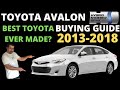 2013 2018 Toyota Avalon Buying Guide
