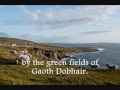 Irish song - Green Fields of Gweedore 
