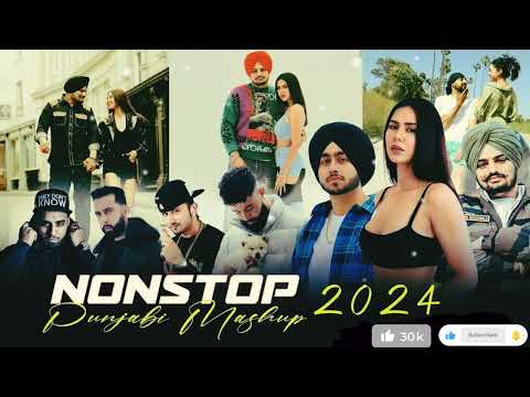 Nonstop Punjabi Mashup 2024 | New punjabi songs | Punjabi song mashup | Long drive song punjabi