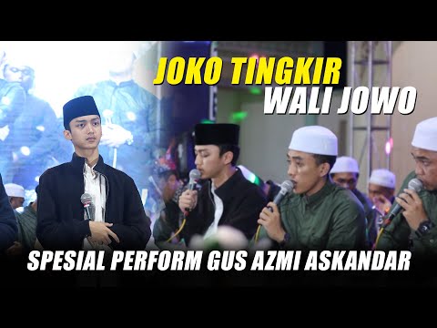 JOKO TINGKIR WALI JOWO - SPESIAL PERFORM GUS AZMI ASKANDAR