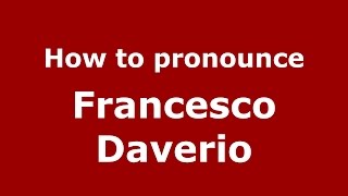 How to pronounce Francesco Daverio