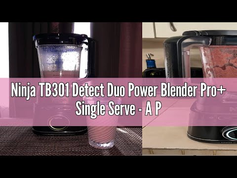 Ninja TB301 Detect Duo Power Blender Pro+ Single Serve - A Pro Review