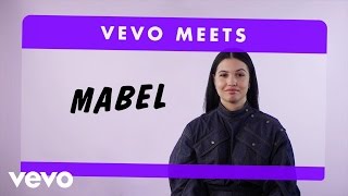 Mabel - Vevo Meets: Mabel