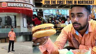 Burger King || Burger King Guwahati || First Time In North East India
