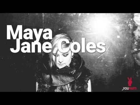 Maya Jane Coles - Youparti