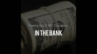 Famous dex - In the bank (feat. NBA Youngboy) [Official Audio]