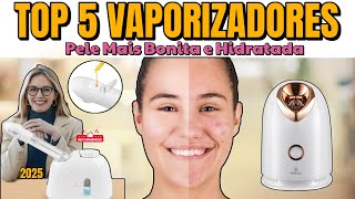 Os 5 Vaporizadores Faciais e de Ozônio para Deixar Sua Pele Mais Bonita e Hidratada!