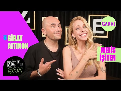 Giray Altınok | Melis İşiten ile Zaten Şov