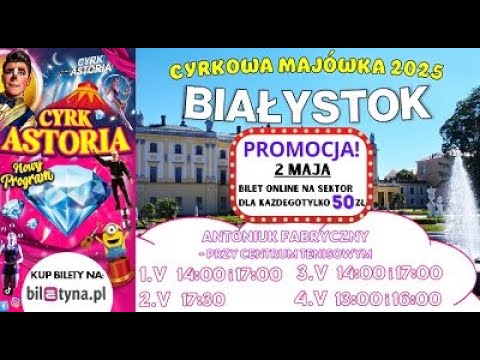 Cyrk Astoria Białystok 02.04.2025