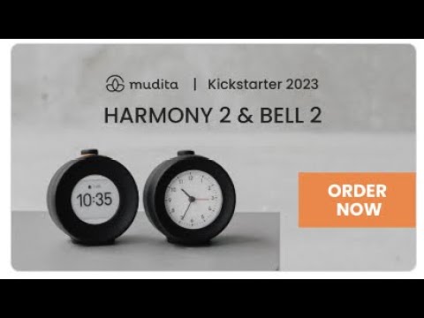 Mudita Bell 2 & Mudita Harmony 2 - Kickstarter