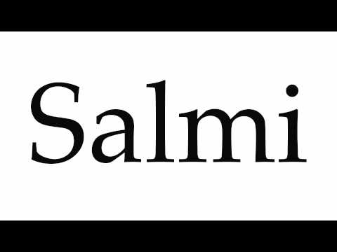 How to Pronounce Salmi