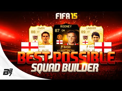 FIFA 15 | BEST POSSIBLE ENGLAND SQUAD BUILDER w/ LEGENDS AND IF ROONEY